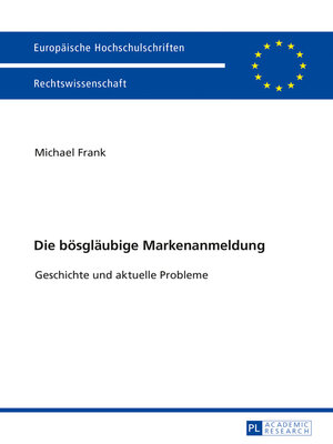 cover image of Die boesglaeubige Markenanmeldung